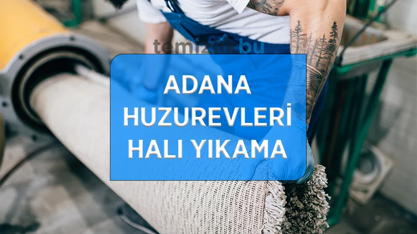 adana huzurevleri mahallesi hali yikama fabrikasi