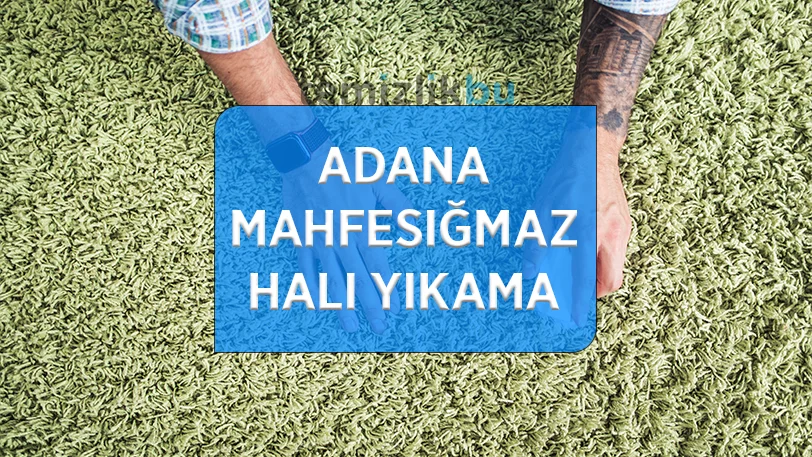 adana mahfesigmaz mahallesi hali yikama fabrikasi