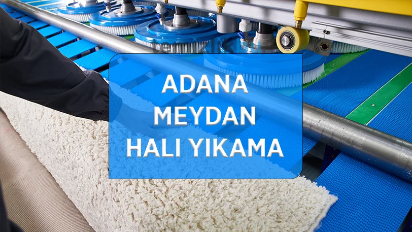 adana meydan mahallesi hali yikama fabrikasi