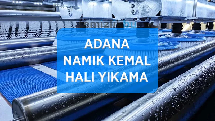 adana namk kemal mahallesi hali yikama fabrikasi