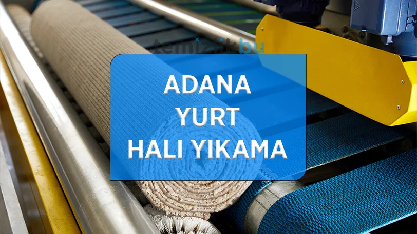 adana yurt mahallesi hali yikama fabrikasi